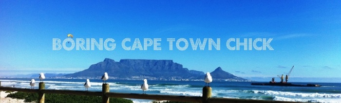 Boring Cape Town Chick blog